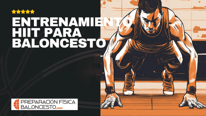 CURSO, PREPARACION FISICA BALONCESTO, FUERZA, SALTO, JUGADORES, ENTRENAMIENTO DE HIIT PARA BALONCESTO