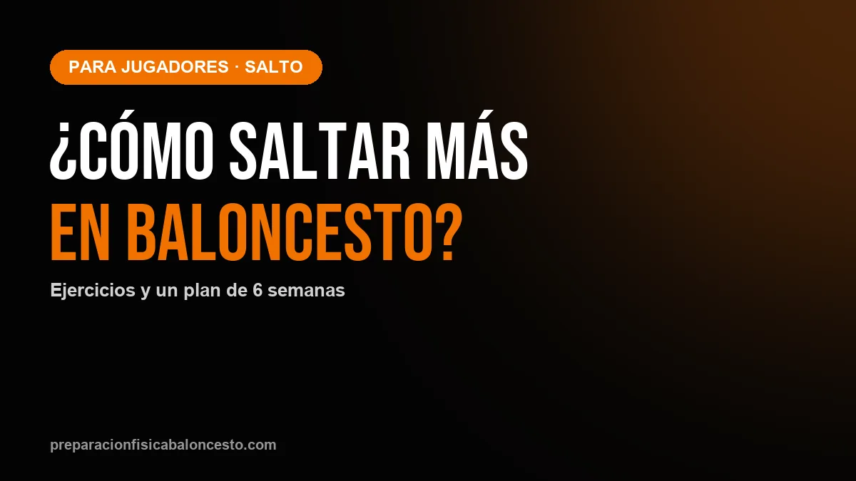 Cómo saltar más en baloncesto