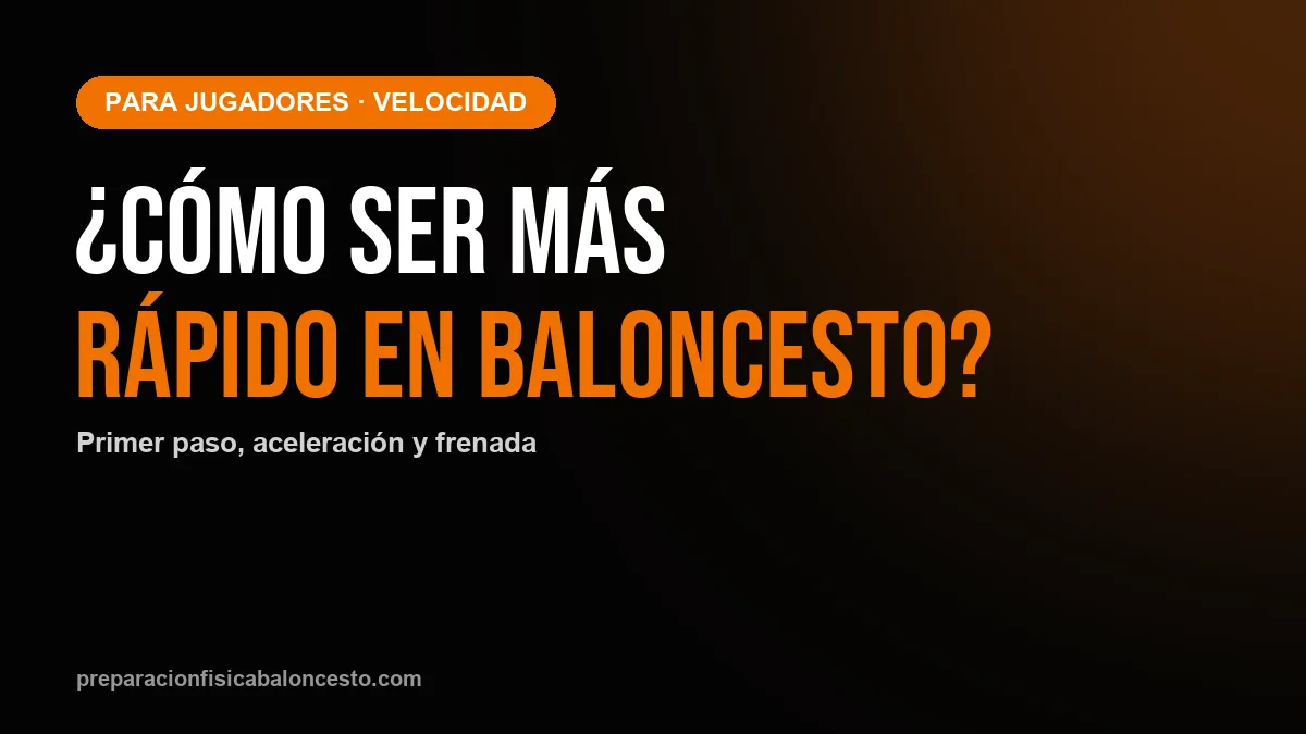 Cómo ser más rápido en baloncesto