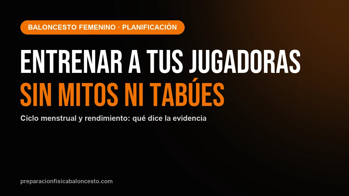 Entrenar a tus jugadoras sin mitos ni tabúes